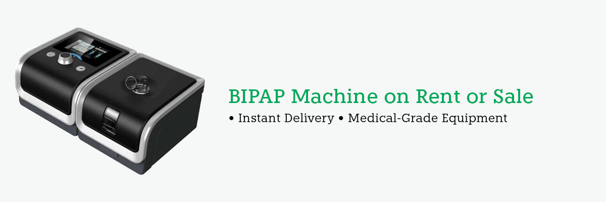 BIPAP Machine on rent in Delhi